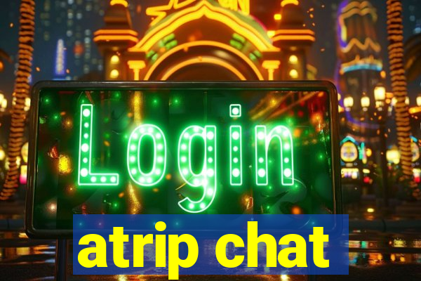 atrip chat